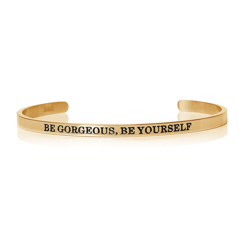 Be Gorgeous, Be Yourself - Quote Bracelet - Mantra Bracelet Bracelet 18k Gold Brother & Sisters